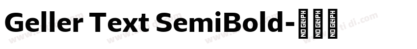 Geller Text SemiBold字体转换